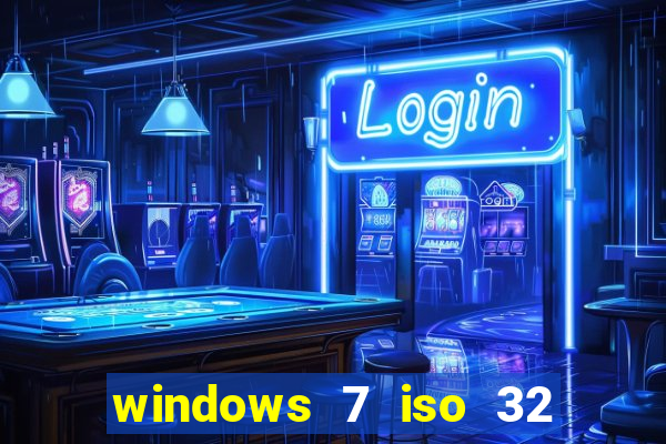 windows 7 iso 32 bits pt-br download